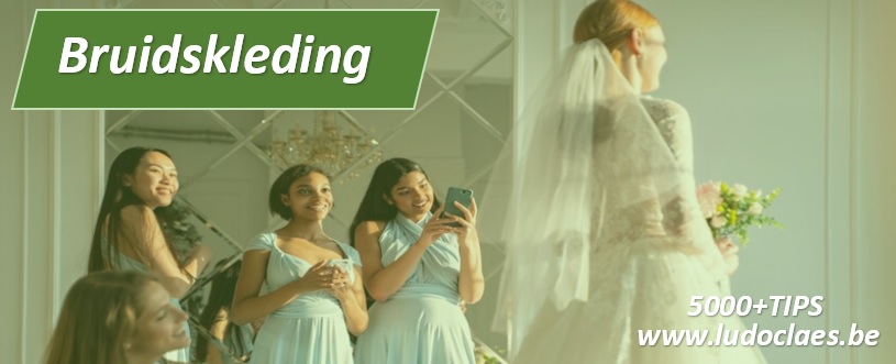Bruidskleding en bruidsjurken met leuke weetjes TIPS en advies 5000 TIPS