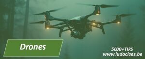 Drones met leuke weetjes TIPS en advies 5000 TIPS