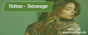 Tattoo tatoeage met leuke weetjes TIPS en advies 5000 TIPS